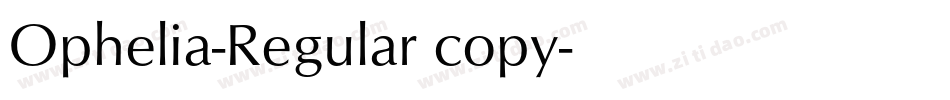 Ophelia-Regular copy字体转换